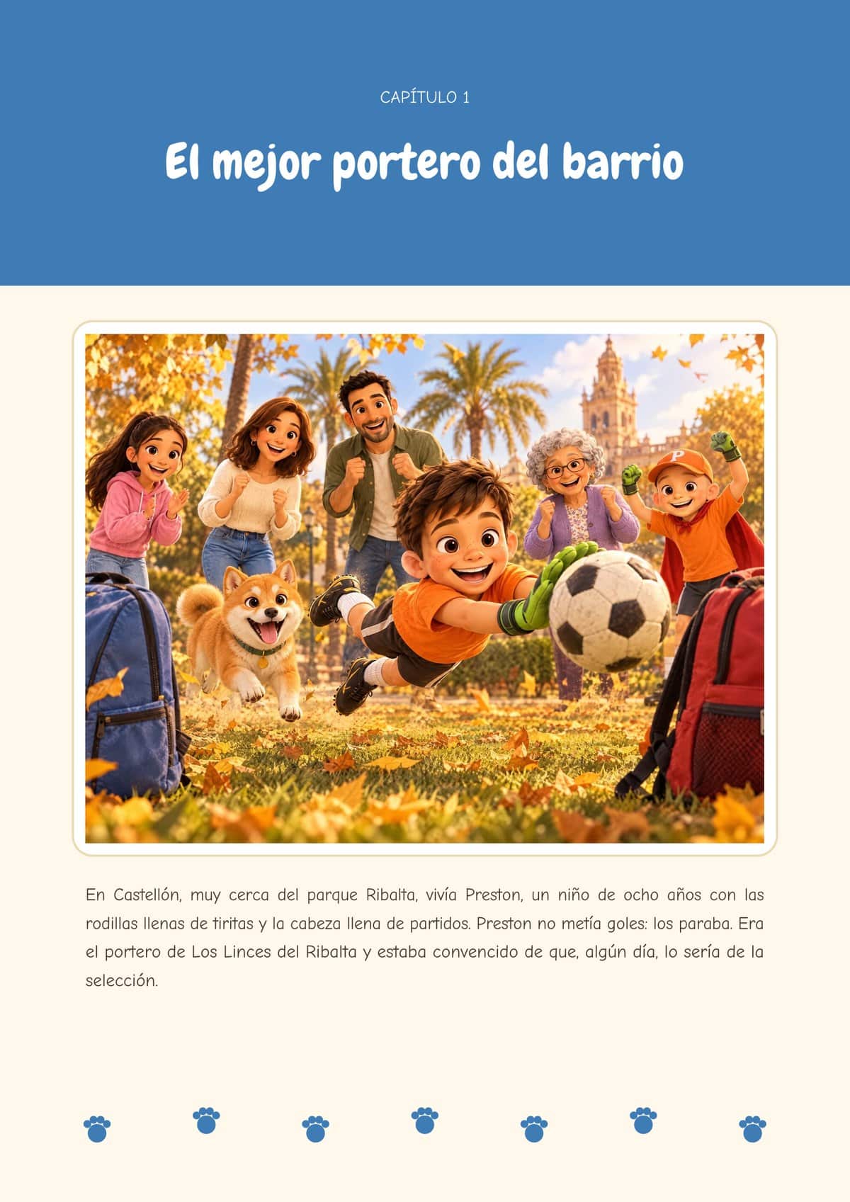 Ilustración: en un parque con hojas de otoño, Preston, con guantes verdes, se lanza a parar un balón junto a unas mochilas que hacen de portería. Hachi corre a su lado y su familia y sus amigos lo animan.