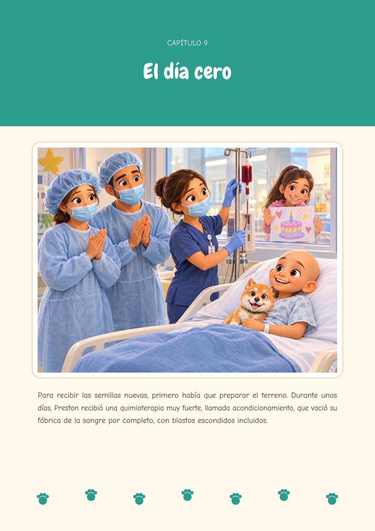 Ilustración: en una habitación de hospital, Preston, sin pelo, sonríe en la cama abrazado a un perrito naranja como Hachi, mientras una enfermera revisa una bolsa de sangre en el gotero. Sus padres, con bata, gorro y mascarilla, juntan las manos, y una niña enseña un dibujo de una tarta de cumpleaños.